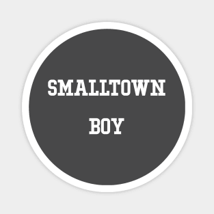 Smalltown Boy, white Magnet